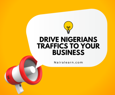 Drive Nigerian Traffics To Your Business